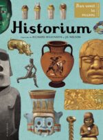 Historium. Bun venit la muzeu. Intrarea liberă - Jo Nelson, Richard Wilkinson. Humanitas prin Didactopia