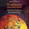 O călătorie prin univers. Astrofizica povestită - Cristian Presură, Ana Alfianu. Humanitas prin Didactopia