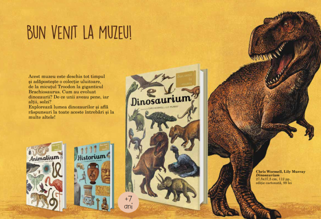 Dinosaurium - Colecţia Bun venit la muzeu - Chris Wormell, Lily Murray. Humanitas prin Didactopia